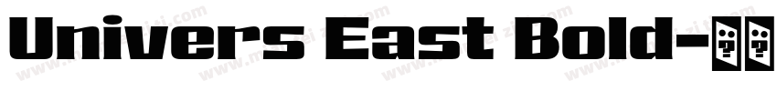Univers East Bold字体转换